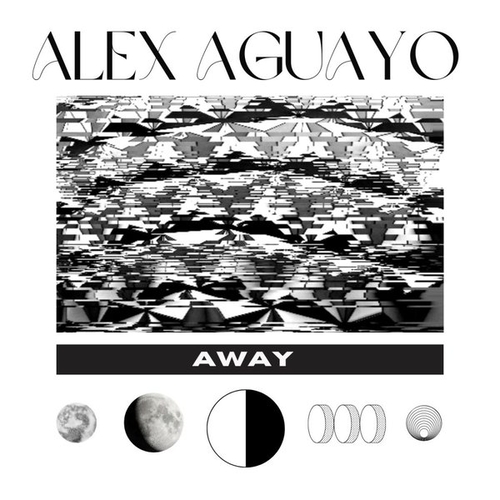 Alex Aguayo - Away [NEIN2245]